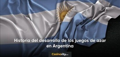 Historia del desarrollo de los juegos de azar en Argentina